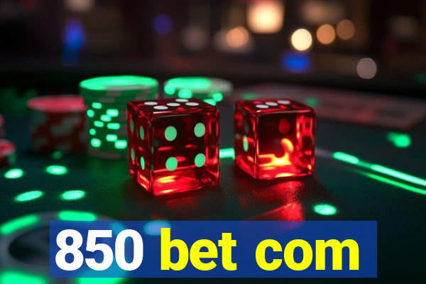 850 bet com