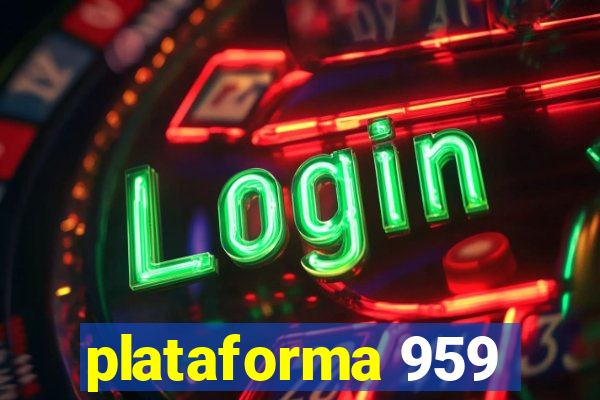 plataforma 959