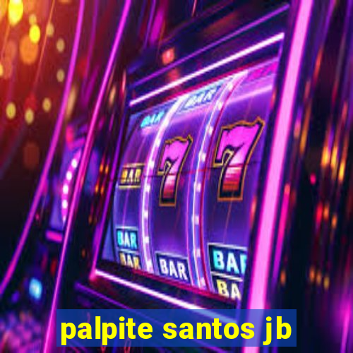 palpite santos jb