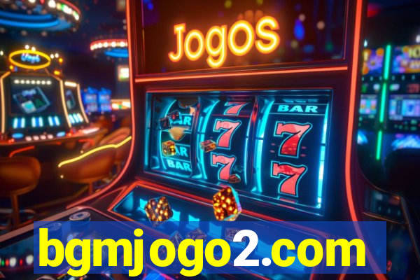 bgmjogo2.com