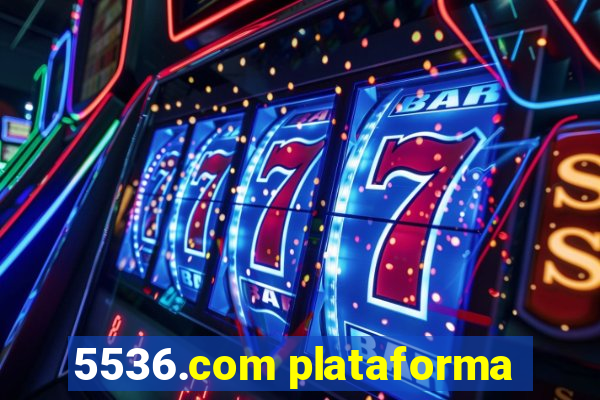 5536.com plataforma