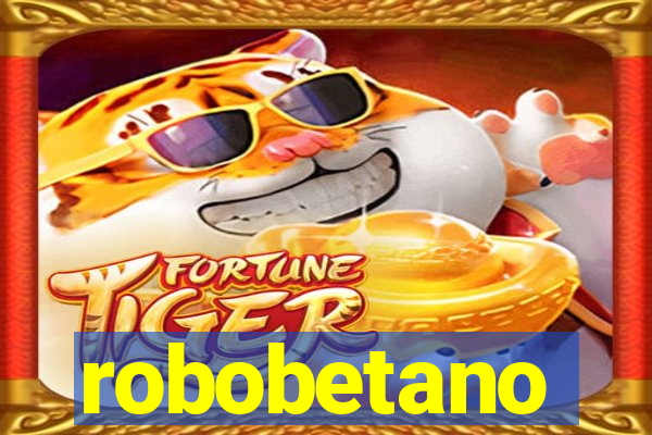 robobetano