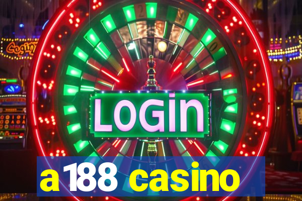 a188 casino