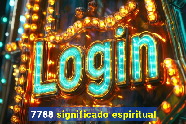 7788 significado espiritual