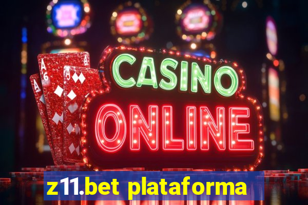 z11.bet plataforma