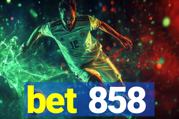 bet 858