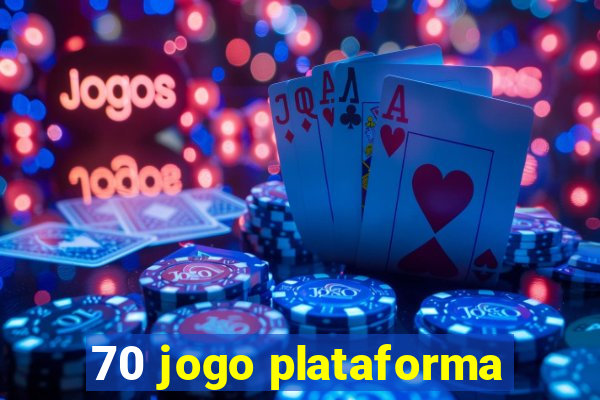 70 jogo plataforma