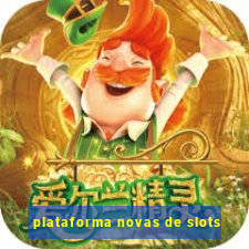 plataforma novas de slots