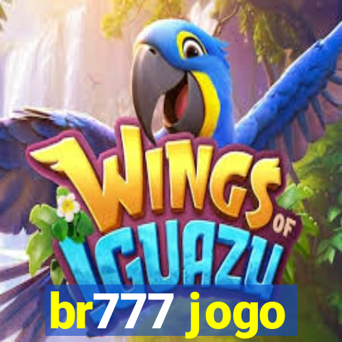 br777 jogo