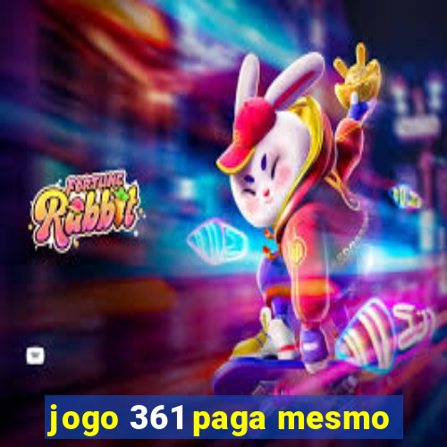 jogo 361 paga mesmo