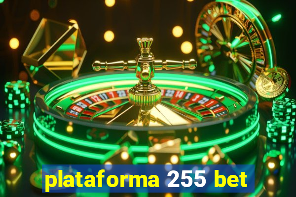 plataforma 255 bet