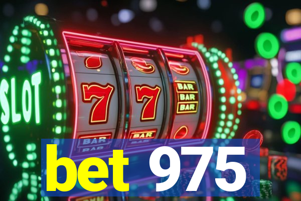 bet 975