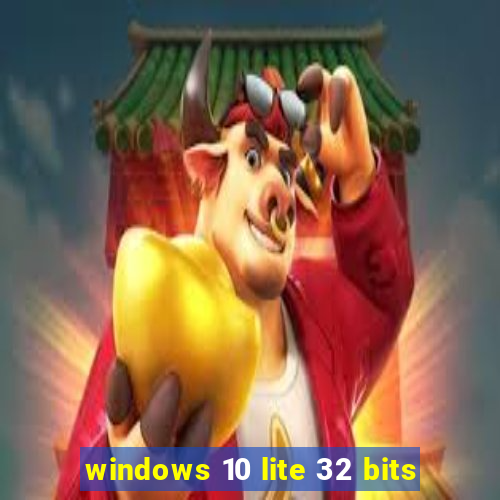 windows 10 lite 32 bits