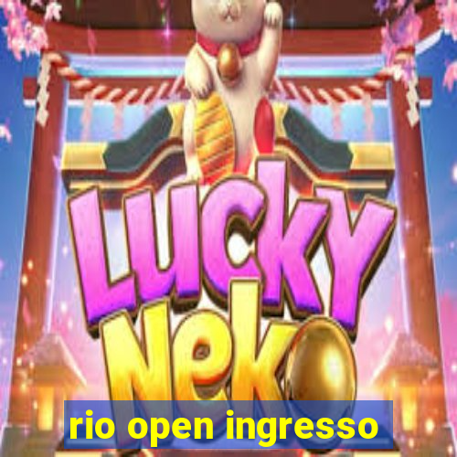 rio open ingresso