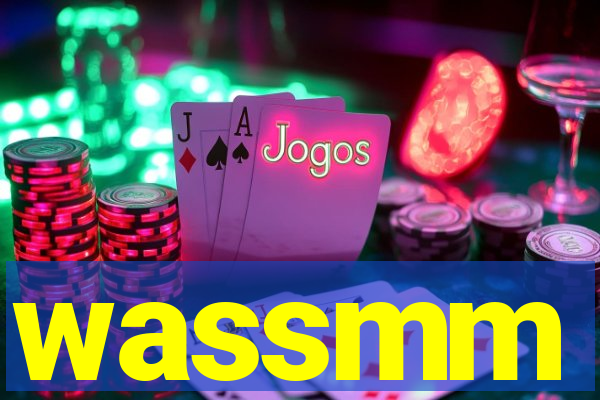 wassmm