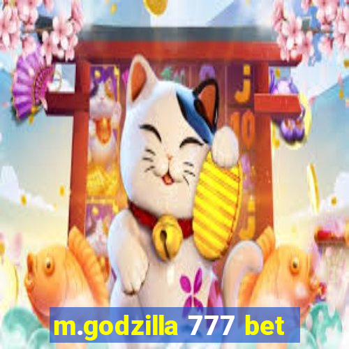 m.godzilla 777 bet