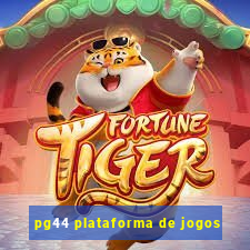 pg44 plataforma de jogos