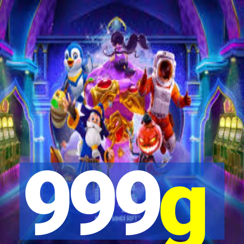 999g