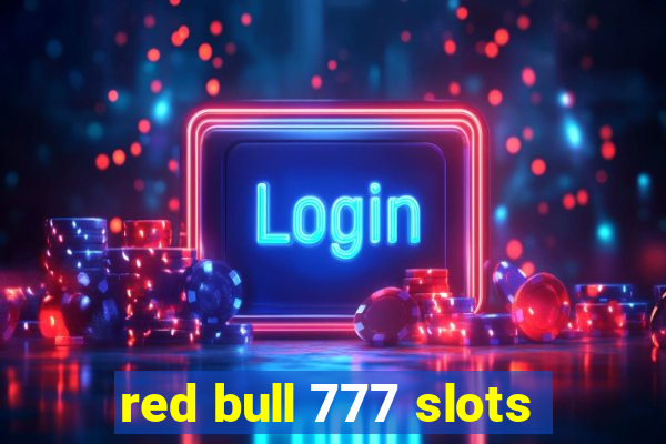 red bull 777 slots