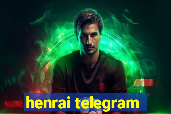 henrai telegram