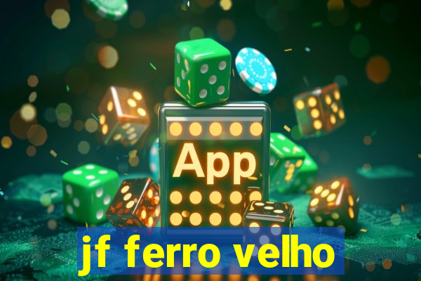 jf ferro velho