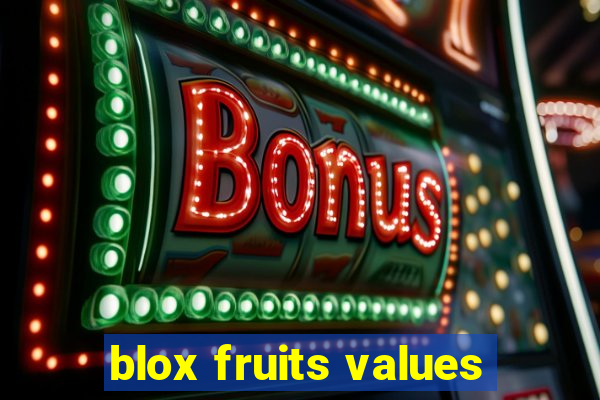 blox fruits values