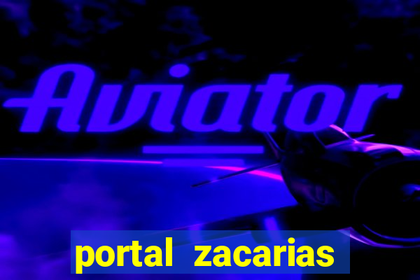 portal zacarias raiam santos