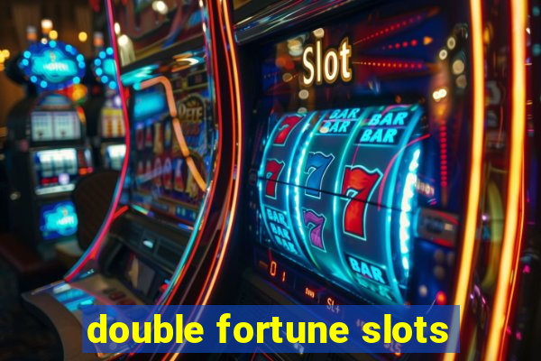 double fortune slots