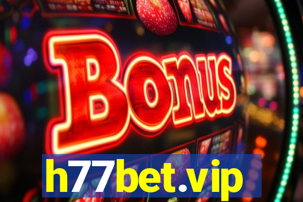 h77bet.vip