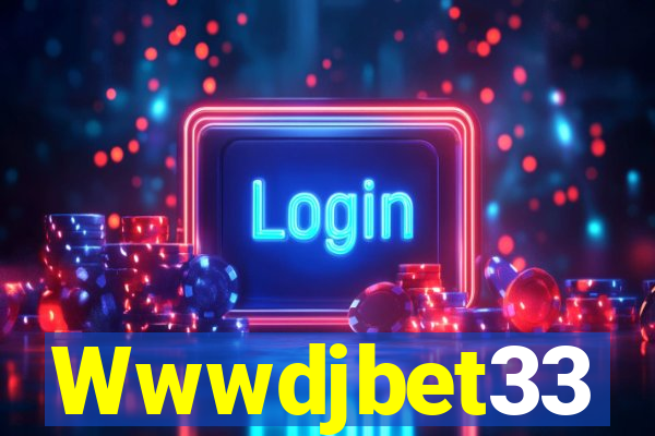 Wwwdjbet33