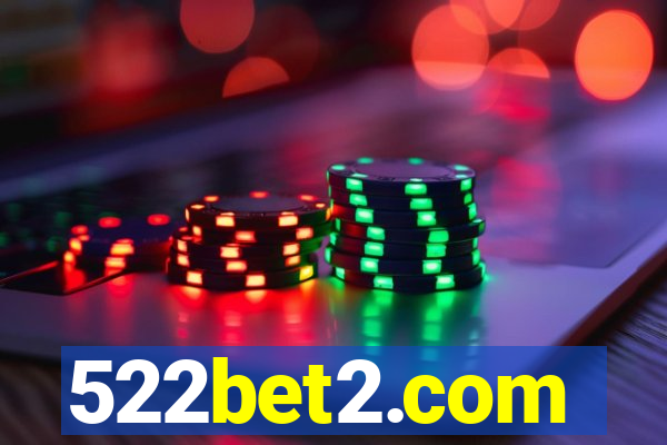 522bet2.com