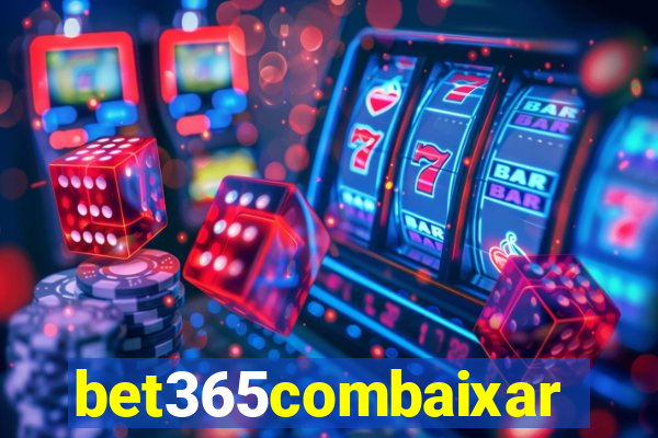 bet365combaixar