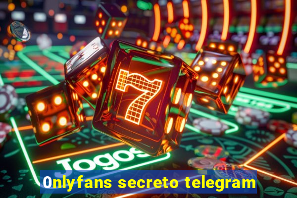 0nlyfans secreto telegram