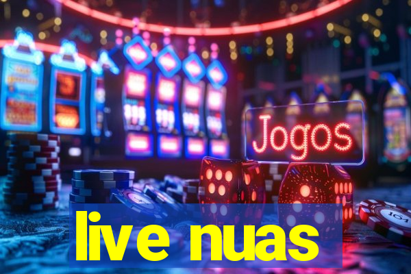 live nuas