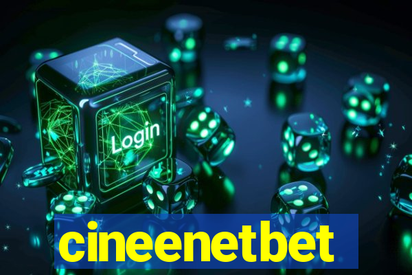 cineenetbet