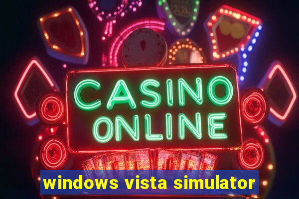 windows vista simulator