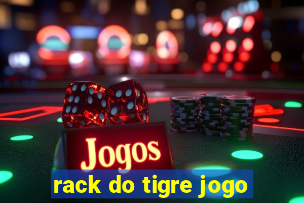 rack do tigre jogo