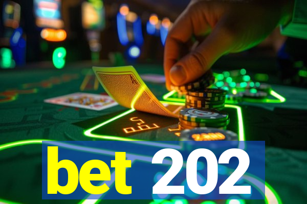 bet 202