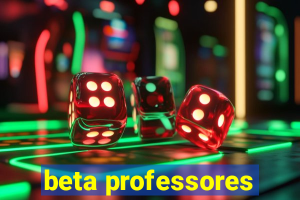 beta professores