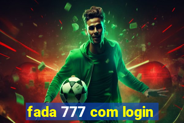 fada 777 com login