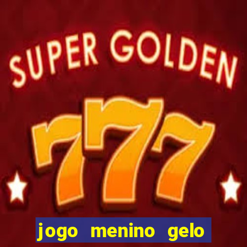 jogo menino gelo menina lava