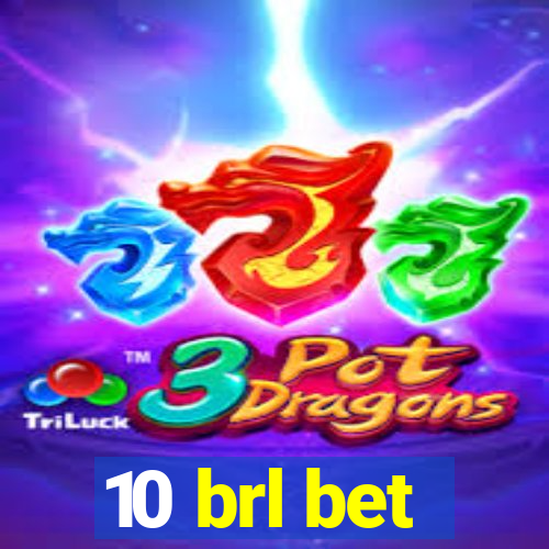 10 brl bet