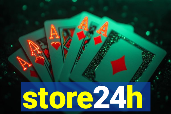 store24h