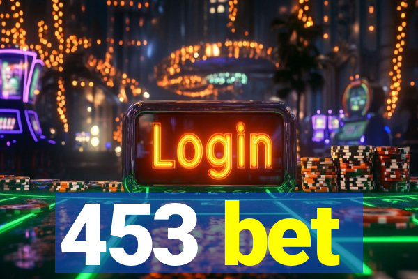 453 bet