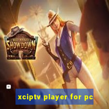 xciptv player for pc