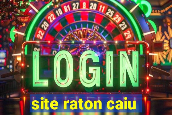 site raton caiu