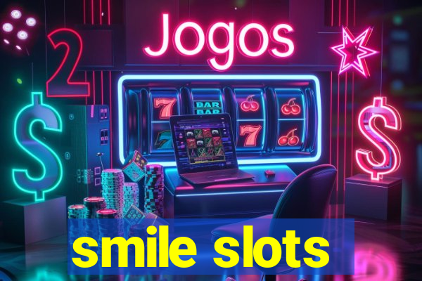 smile slots