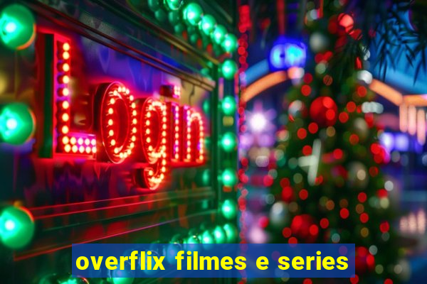 overflix filmes e series