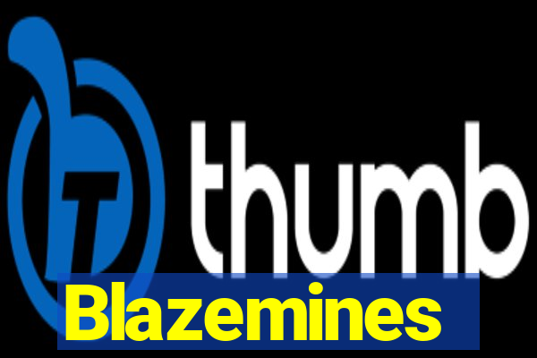 Blazemines