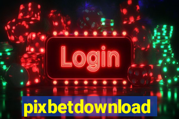 pixbetdownload